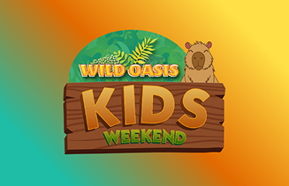 Wild Oasis Kids Weekend